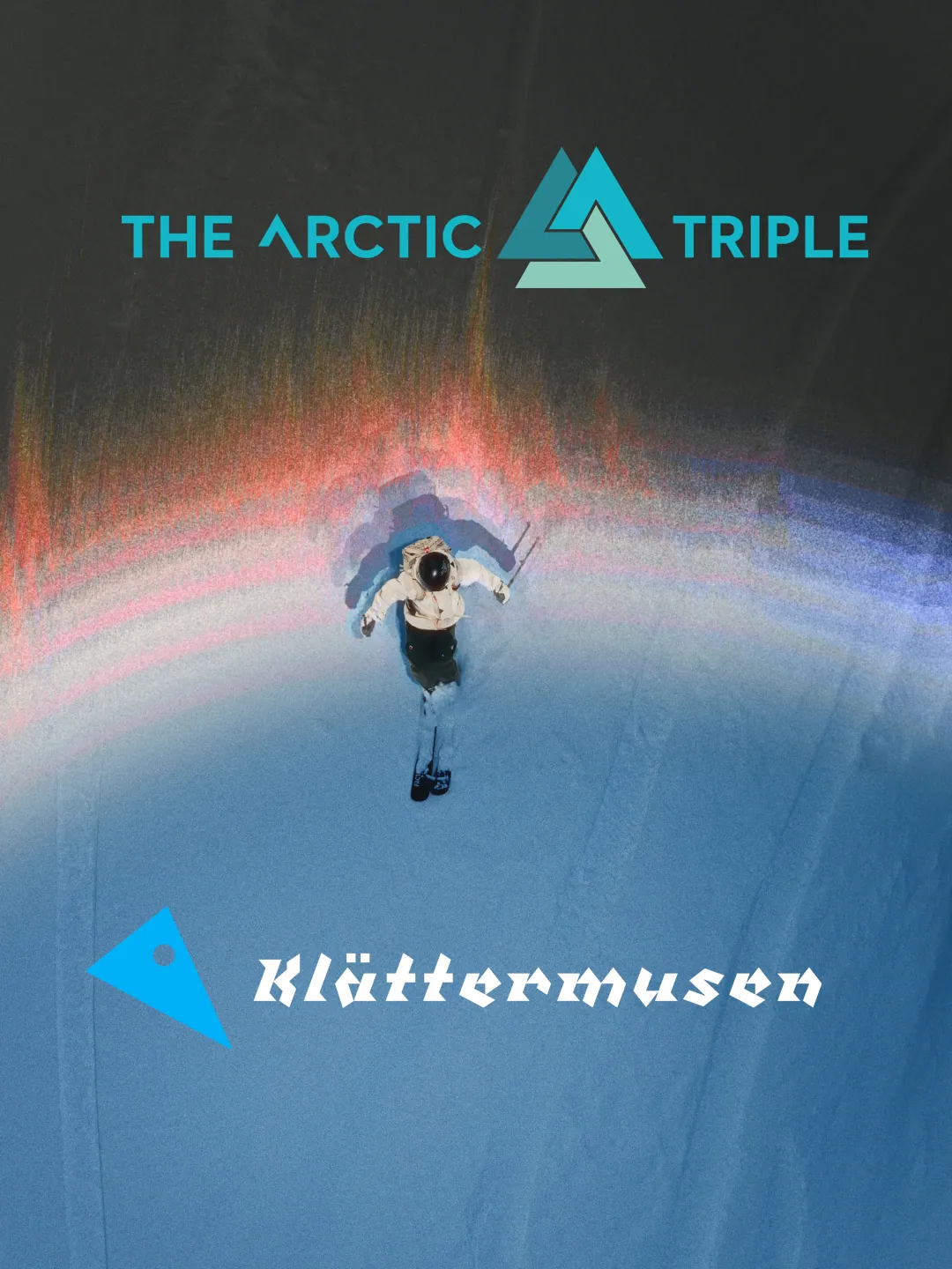 A skier seen from above in deep snow, with the logos of The Arctic Triple and Klättermusen